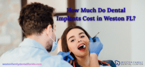 image with How Much Do Dental Implants Cost in Weston FL?